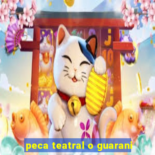 peca teatral o guarani